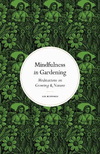 Ark Redwood Mindfulness in Gardening