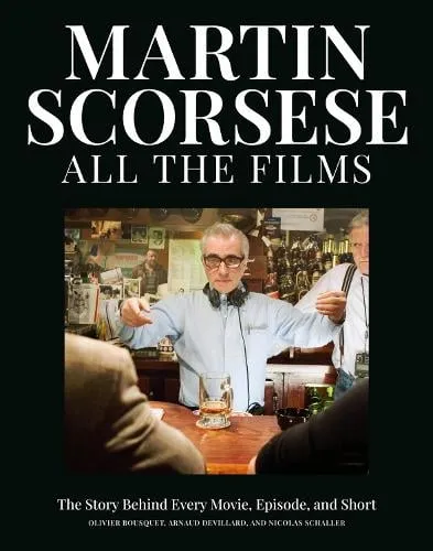 Arnaud Devillard Martin Scorsese All the Films