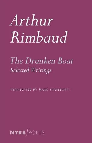 Arthu Rimbaud The Drunken Boat