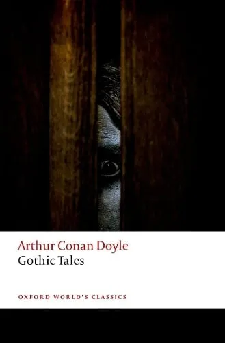 Arthur Conan Doyle Gothic Tales