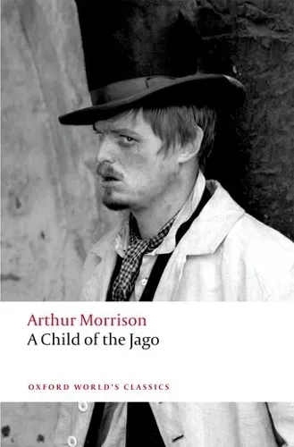 Arthur Morrison A Child of the Jago