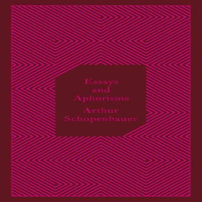 Arthur Schopenhauer Essays and Aphorisms