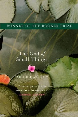Arundhati Roy The God of Small Things