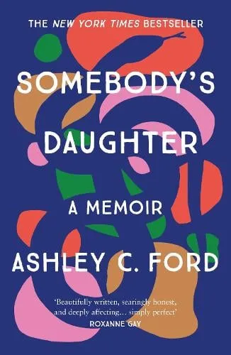 Ashley C Ford Somebody's Daughter