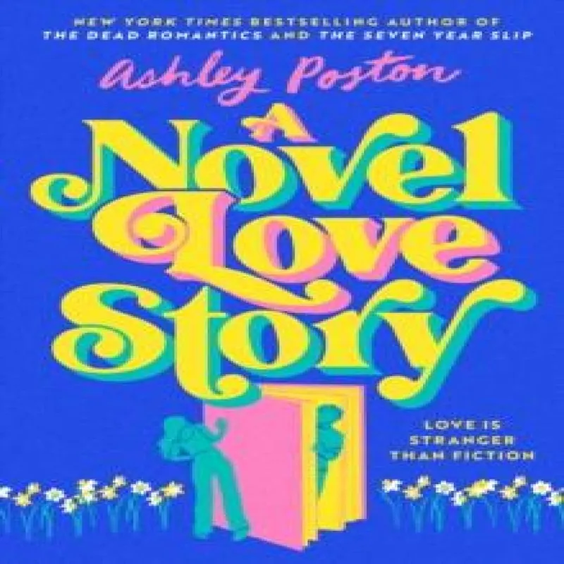 Ashley Poston A Novel Love Story