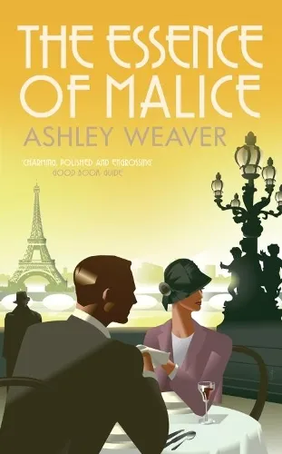 Ashley Weaver The Essence of Malice