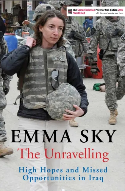 Atlantic Books The Unravelling : High Hopes And Missed Opportunities In Iraq