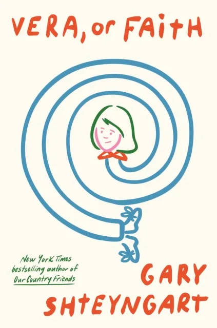 Gary Shteyngart Vera, Or Faith