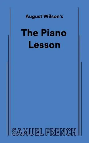 August Wilson's The Piano Lesson