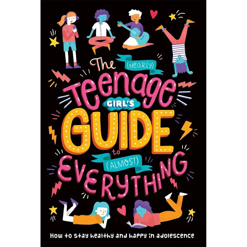 Dr Dr. Sharie Coombes The (Nearly) Teenage Girl's Guide to (Almost) Everything