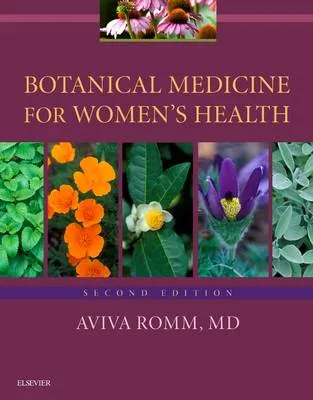 Aviva Romm Botanical Medicine for Women's Health