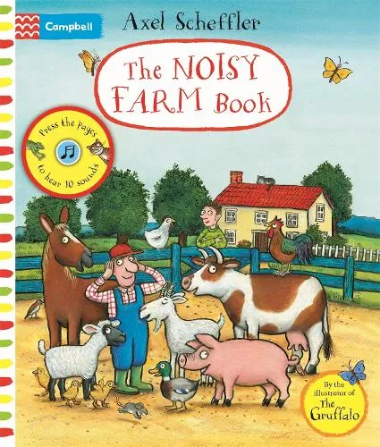 Axel Scheffler The Noisy Farm Book