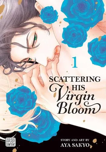 Aya Sakyo Scattering His Virgin Bloom, Vol. 1 Volume 1
