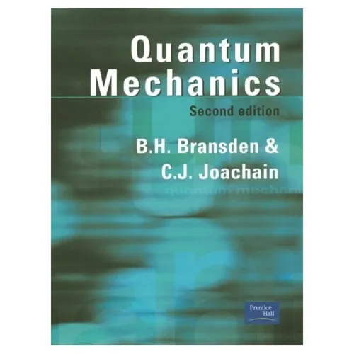 B.H. Bransden Quantum Mechanics