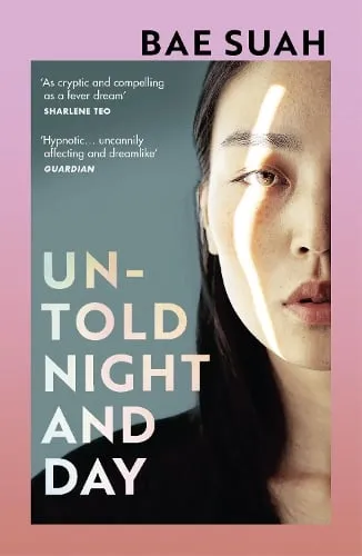 Bae Suah Untold Night & Day Paperback Book Multicolor