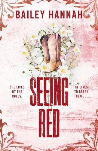 Bailey Hannah Seeing Red