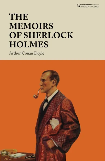 Baker Street Press The Memoirs Of Sherlock Holmes