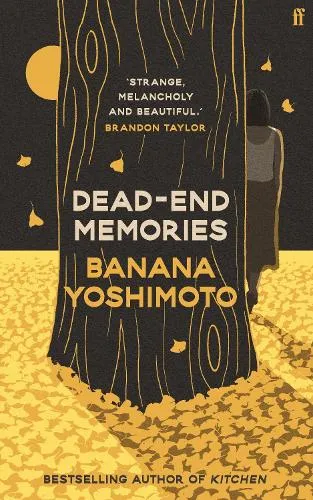 Banana Yoshimoto Dead-End Memories