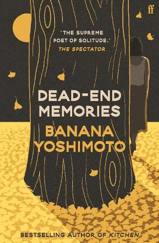 Banana Yoshimoto Dead-End Memories