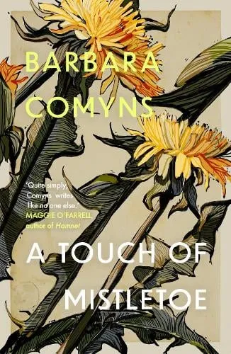 Barbara Comyns A Touch of Mistletoe