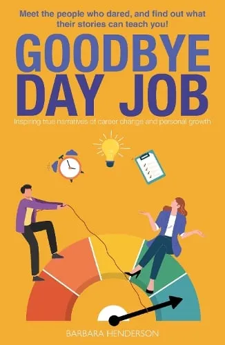 Barbara Henderson Goodbye Day Job