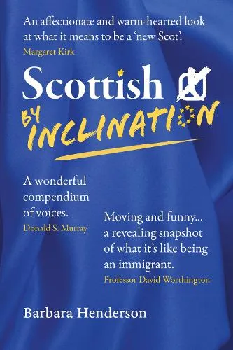 Barbara Henderson Scottish By Inclination