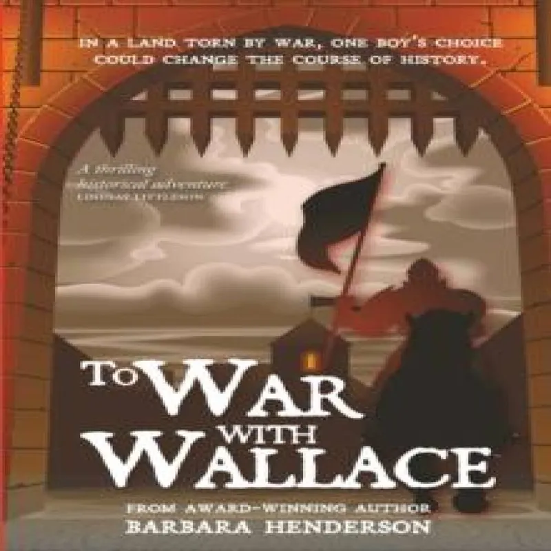 Barbara Henderson To War with Wallace