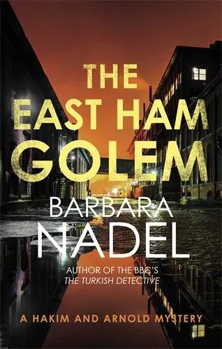 Barbara Nadel The East Ham Golem