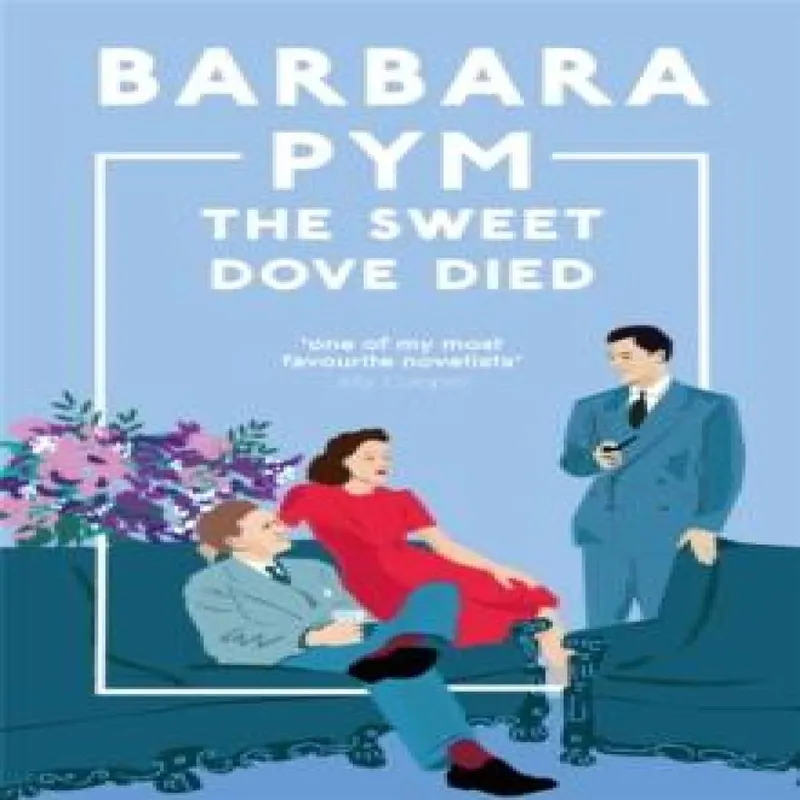Barbara Pym The Sweet Dove Died