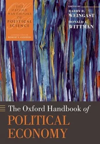 Barry R. Weingast The Oxford Handbook of Political Economy