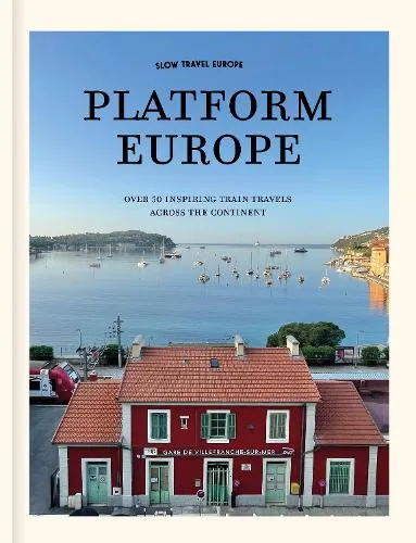 Bart Giepmans Slow Travel Europe: Platform Europe
