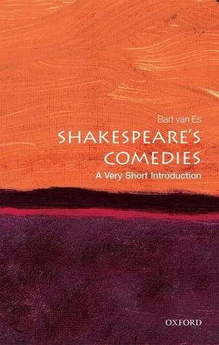 Bart van Es Shakespeare's Comedies