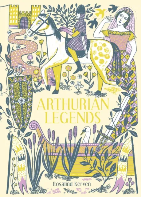 Rosalind Kerven Arthurian Legends