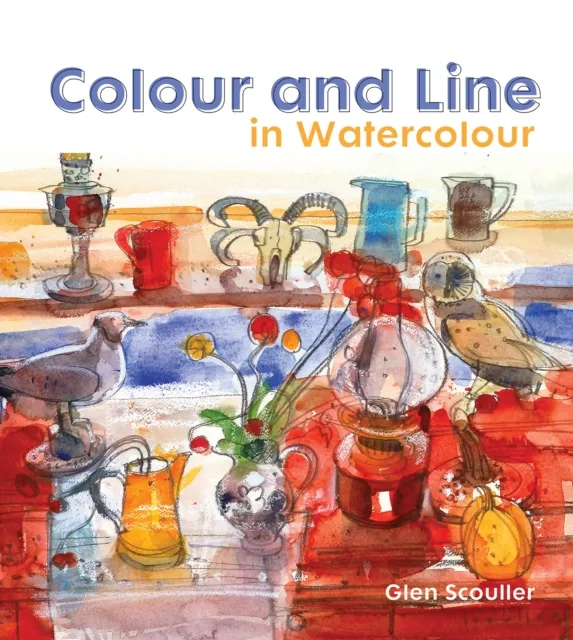 Batsford Colour And Line In Watercolour : Working With Pen, Ink And Mixed Media