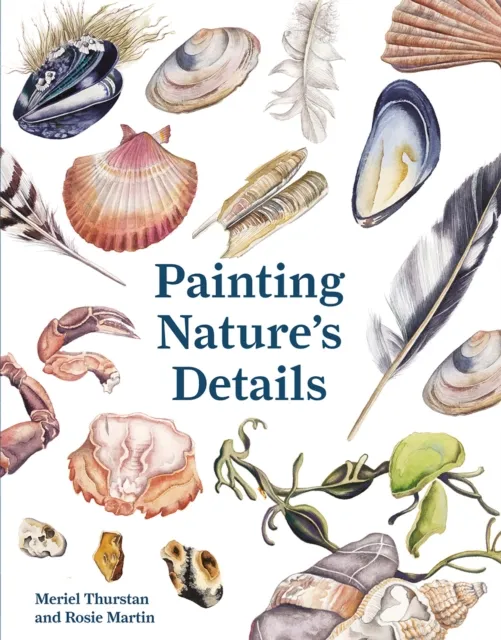 Batsford Painting Nature'S Details