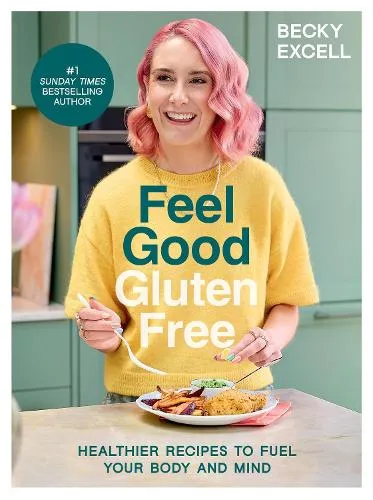 Becky Excell Feel Good Gluten Free