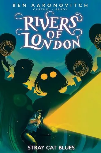 Ben Aaronovitch Rivers of London: Stray Cat Blues