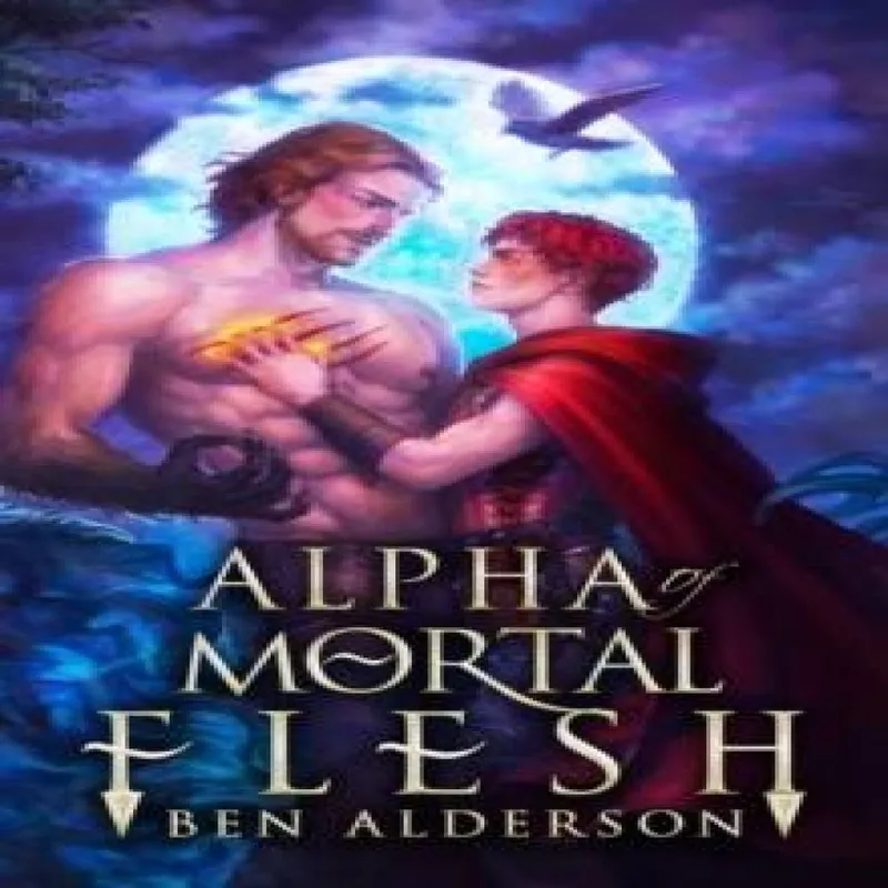 Ben Alderson Alpha of Mortal Flesh Paperback Book Multicolor