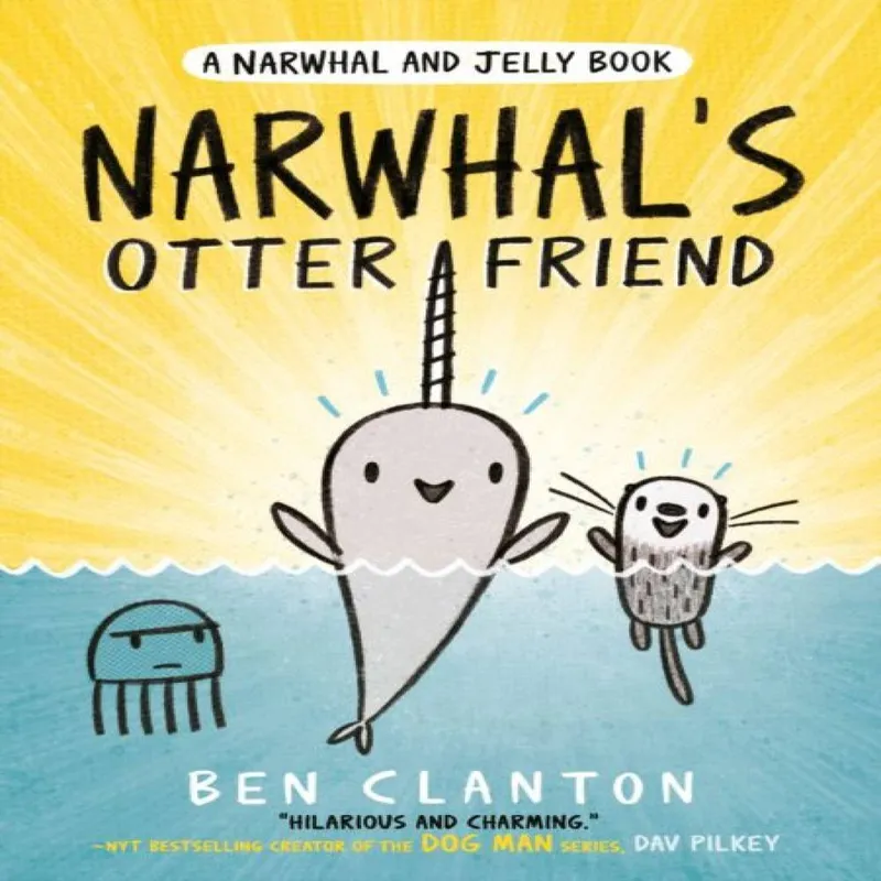Ben Clanton Narwhal's Otter Friend