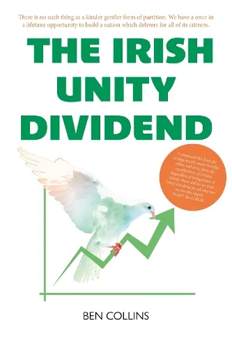 Ben Collins Irish Unity Dividend