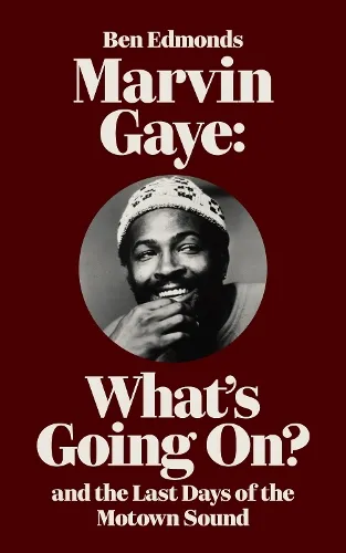 Ben Edmonds Marvin Gaye