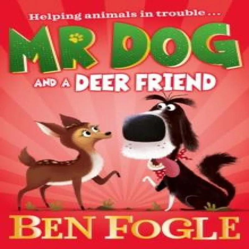 Ben Fogle MR Dog & Deer FRIEND_MR Dog PB Paperback Book Multicolor