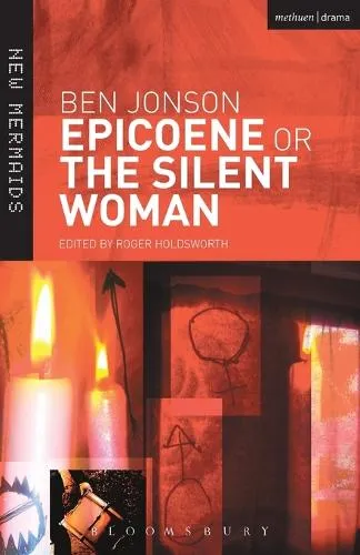 Ben Jonson Epicoene or The Silent Woman