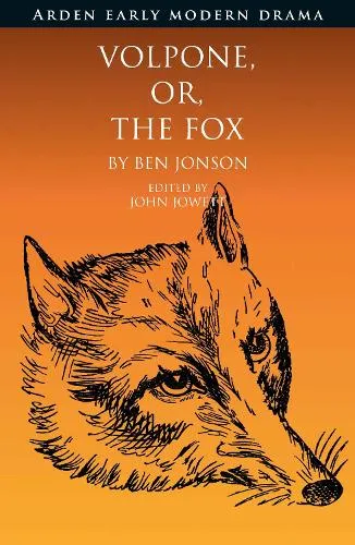 Ben Jonson Volpone, Or, The Fox
