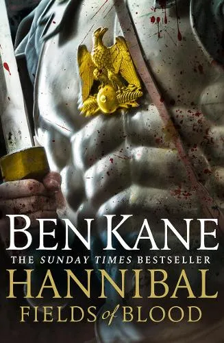 Ben Kane Hannibal: Fields of Blood