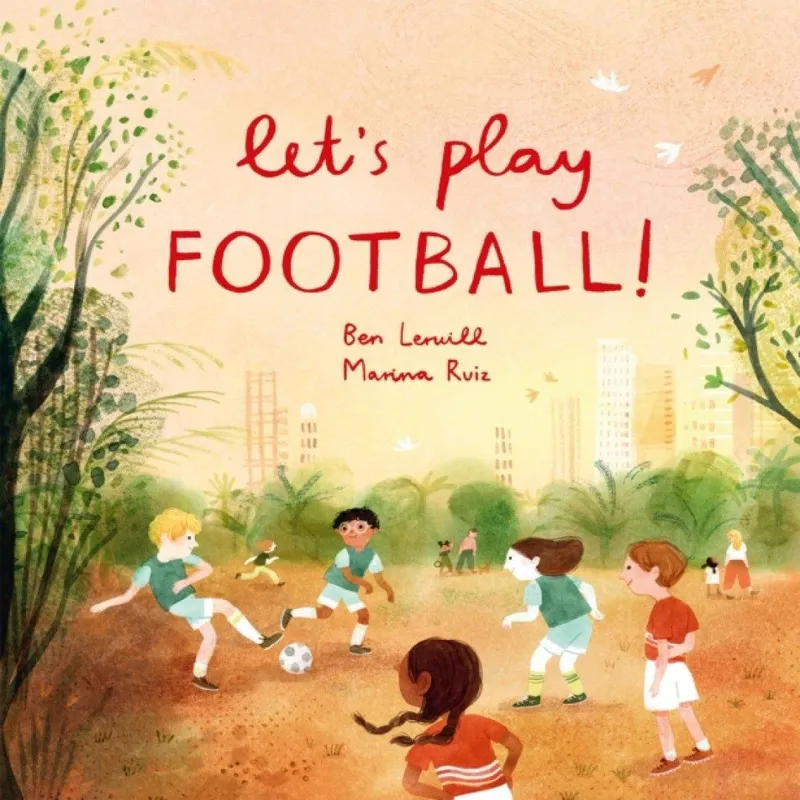 Ben Lerwill Let's Play Football!