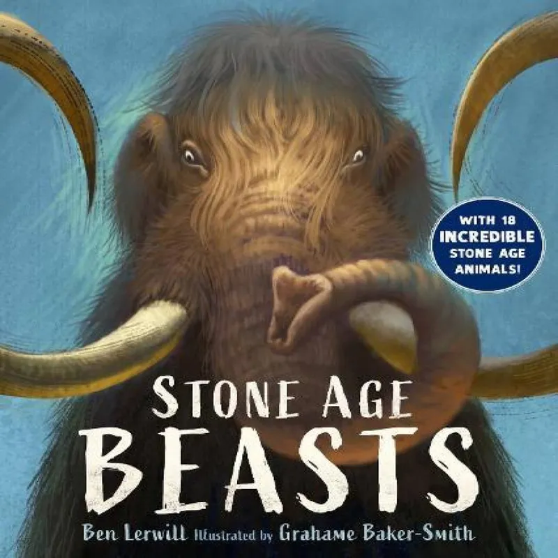Ben Lerwill Stone Age Beasts