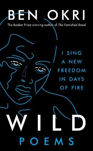 Ben Okri Wild