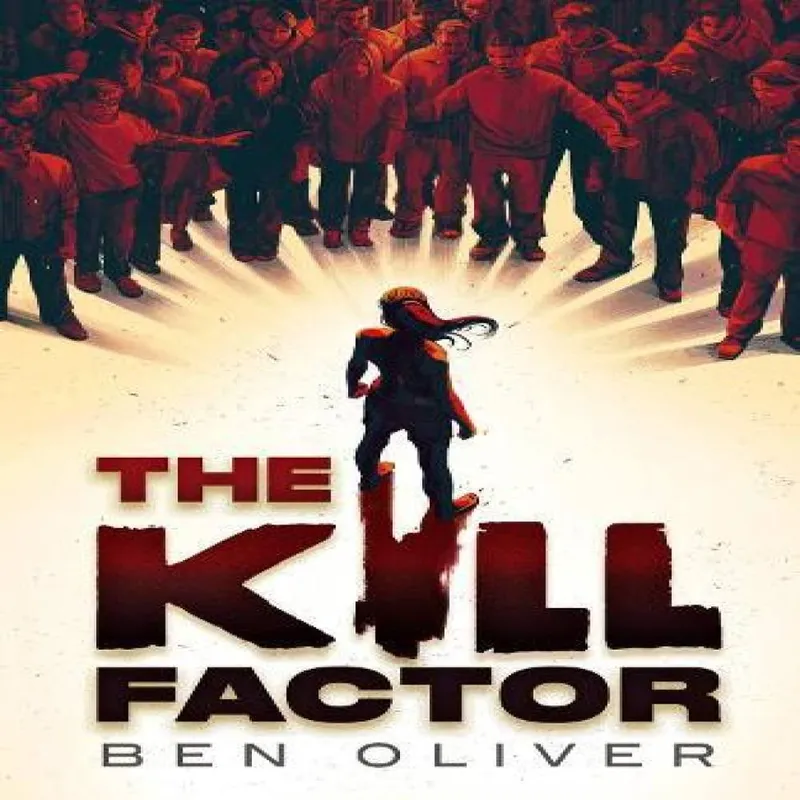 Ben Oliver The Kill Factor