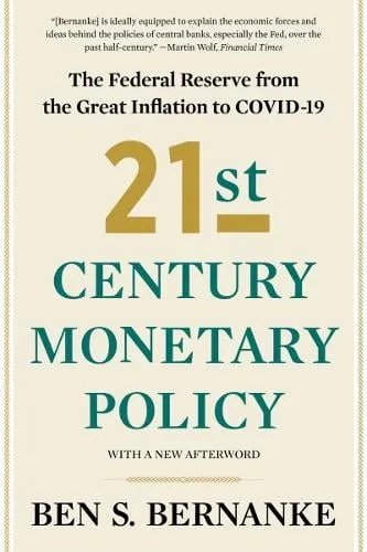 Ben S. Bernanke 21st Century Monetary Policy